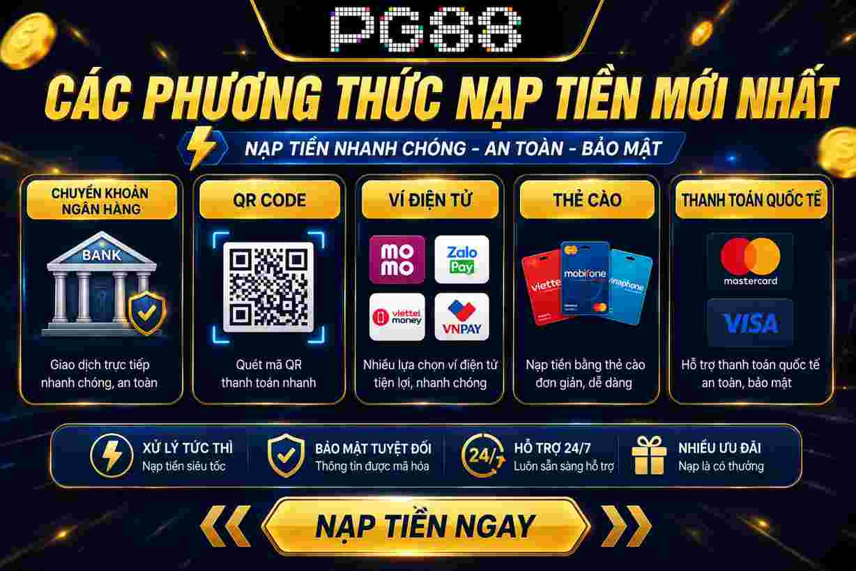 Các phương thức nạp tiền PG88 mới nhất