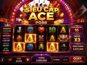 Siêu Cấp Ace PG88 chinh phục jackpot với mỗi vòng quay
